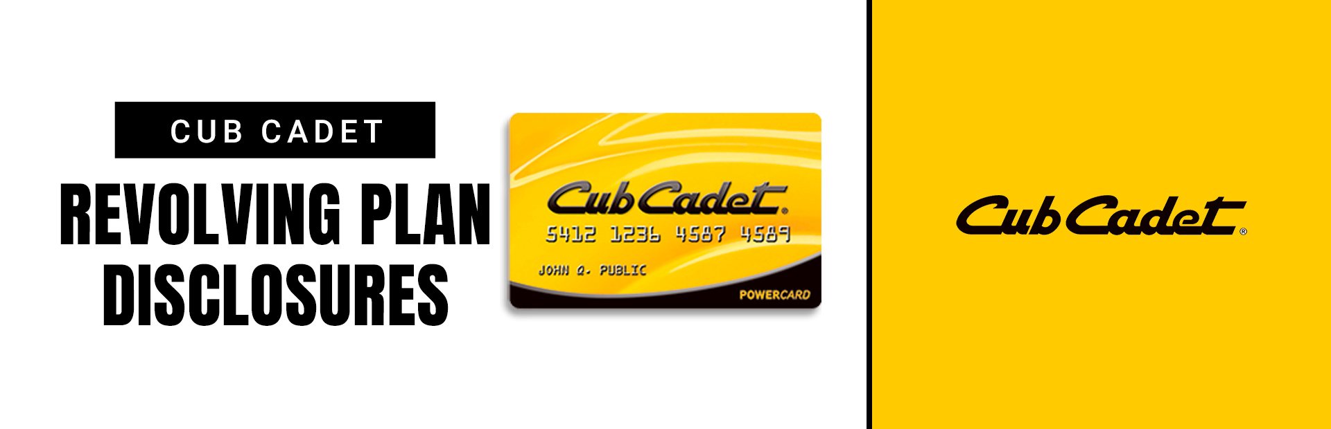 Cub Cadet: Cub Cadet Revolving Plan Disclosures